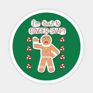 Gingerbread attitude! Magnet